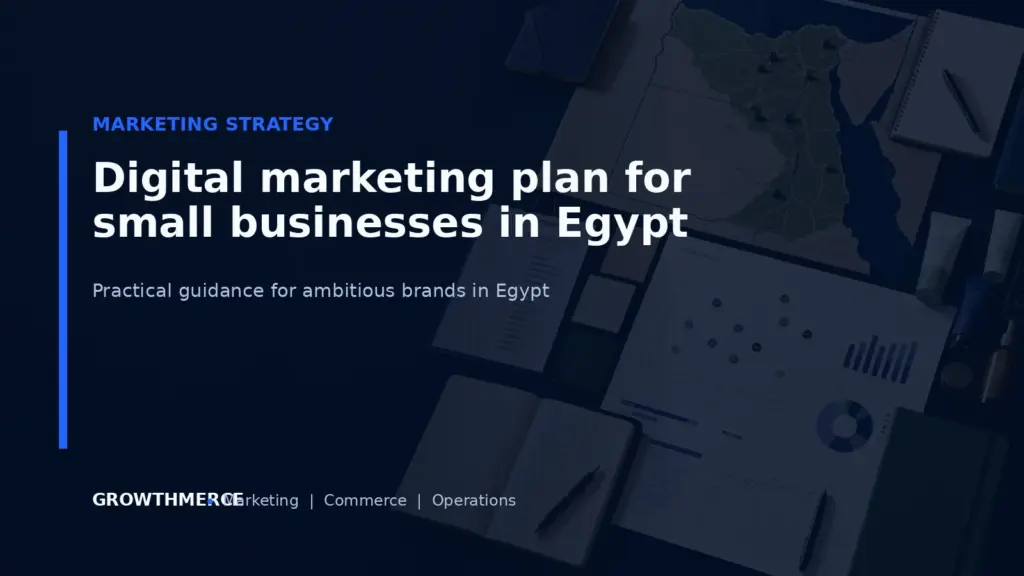 Digital marketing plan for small businesses in Egypt — Growthmerce digital marketing agency in Egypt