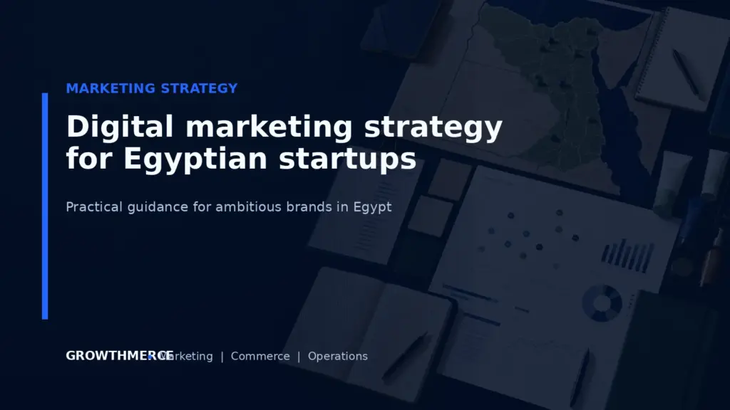 Digital marketing strategy for Egyptian startups — Growthmerce digital marketing agency in Egypt