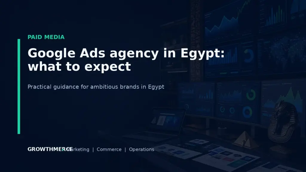 Google Ads agency in Egypt: what to expect — Growthmerce digital marketing agency in Egypt