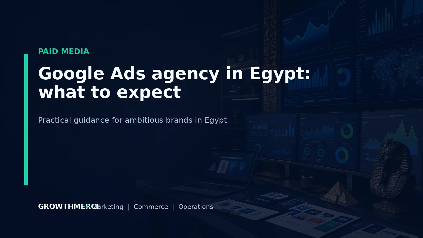 Google Ads agency in Egypt: what to expect — Growthmerce digital marketing agency in Egypt