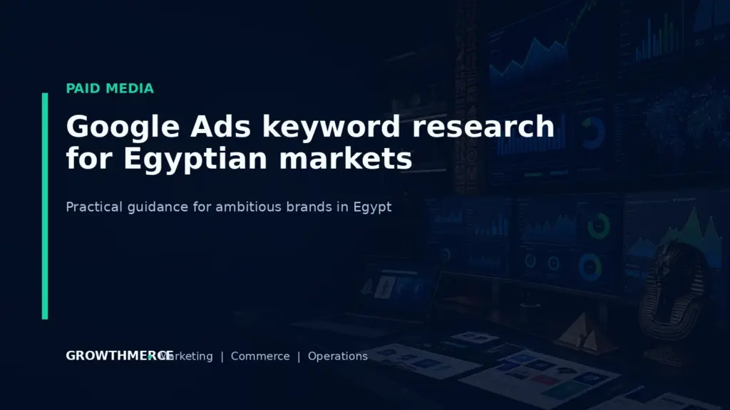 Google Ads keyword research for Egyptian markets — Growthmerce digital marketing agency in Egypt
