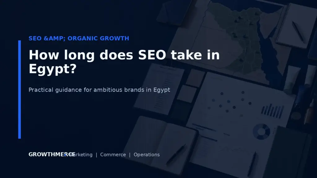 How long does SEO take in Egypt? — Growthmerce digital marketing agency in Egypt