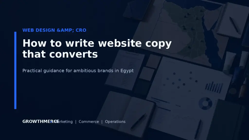 How to write website copy that converts — Growthmerce digital marketing agency in Egypt