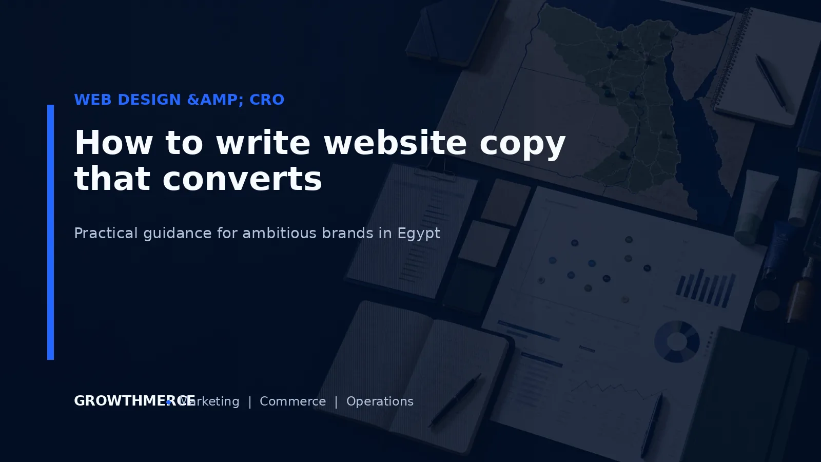 How to write website copy that converts — Growthmerce digital marketing agency in Egypt