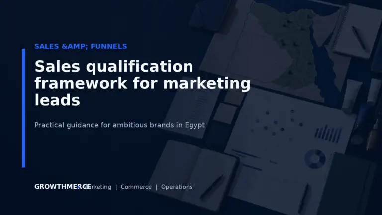 Sales qualification framework for marketing leads — Growthmerce digital marketing agency in Egypt