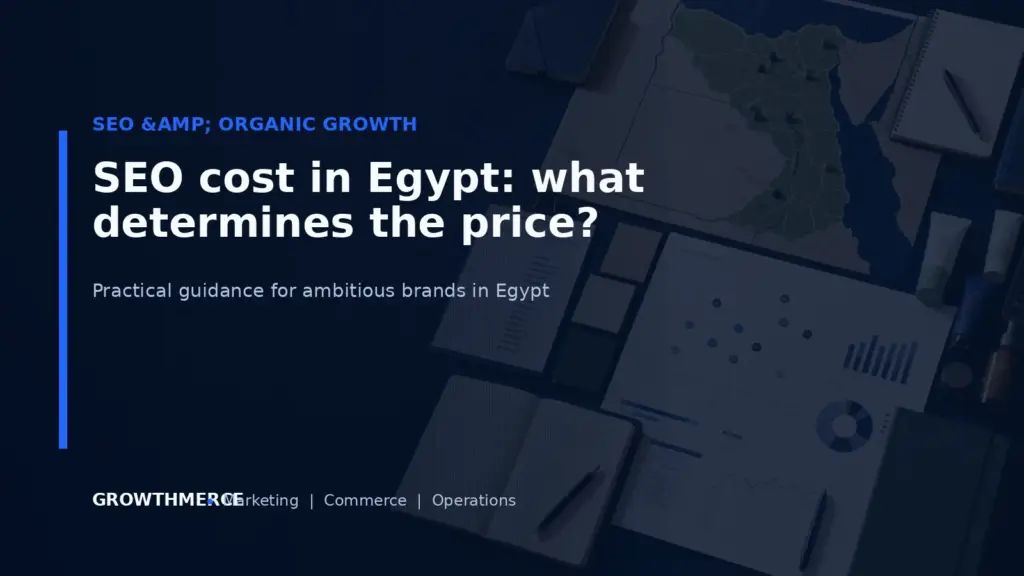 SEO cost in Egypt: what determines the price? — Growthmerce digital marketing agency in Egypt