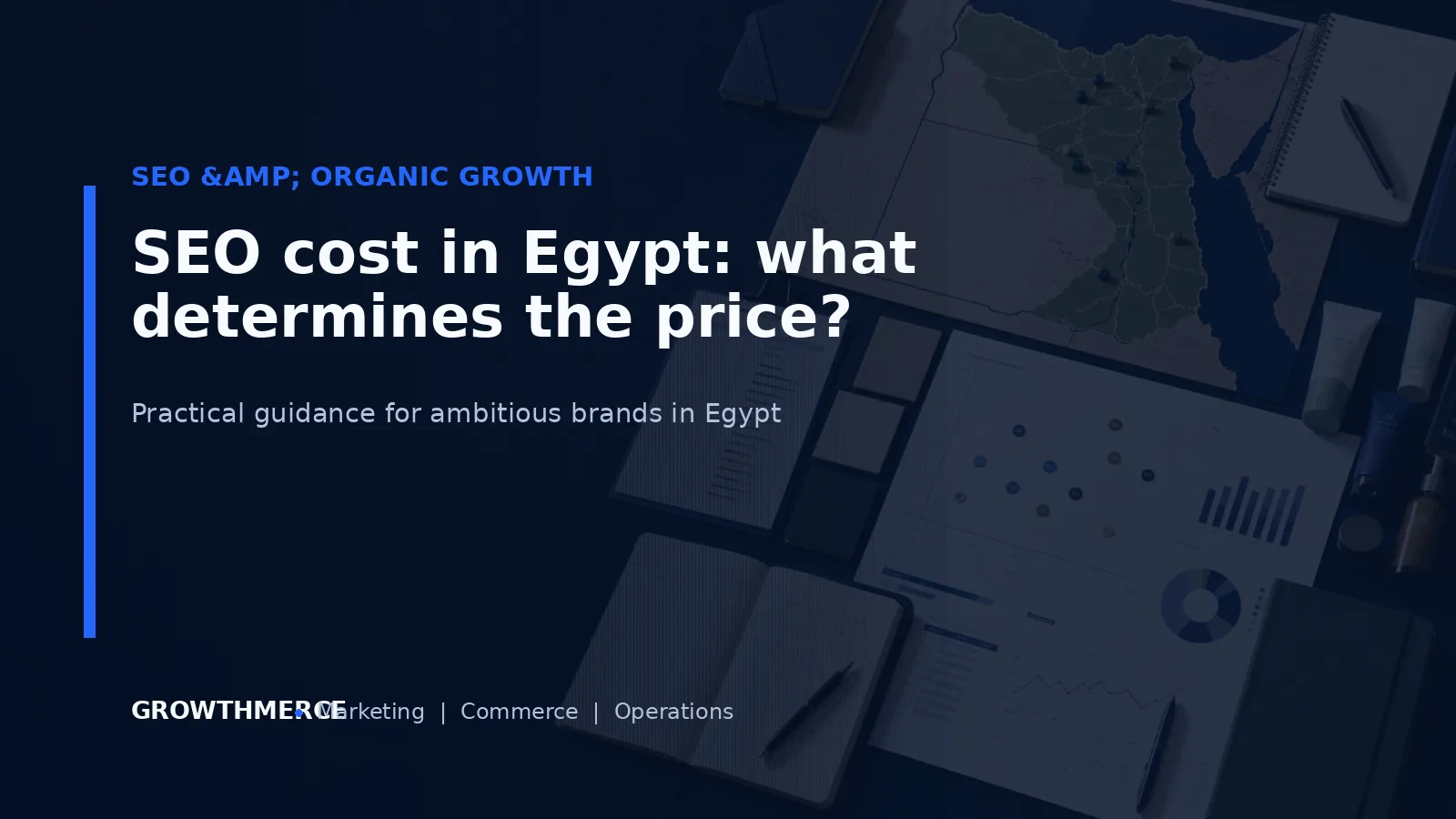 SEO cost in Egypt: what determines the price? — Growthmerce digital marketing agency in Egypt