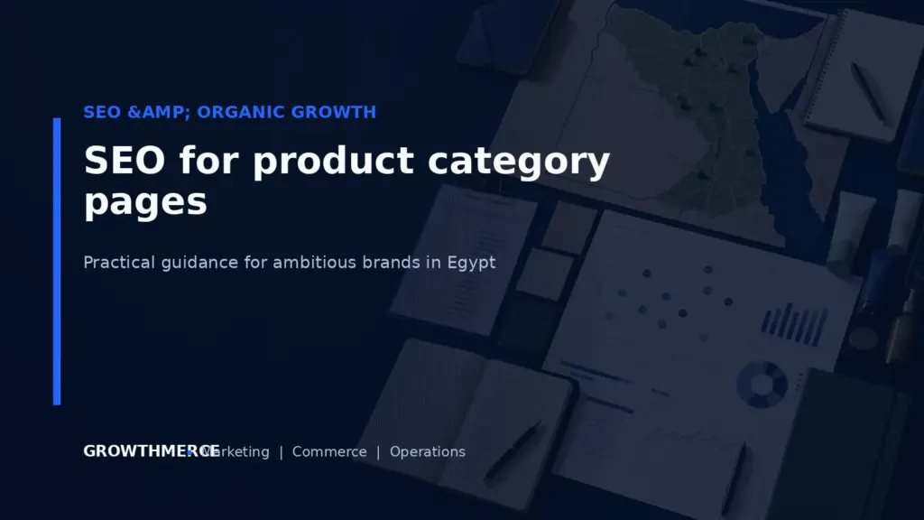 SEO for product category pages — Growthmerce digital marketing agency in Egypt