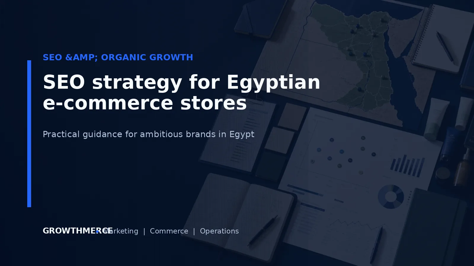 SEO strategy for Egyptian e-commerce stores — Growthmerce digital marketing agency in Egypt