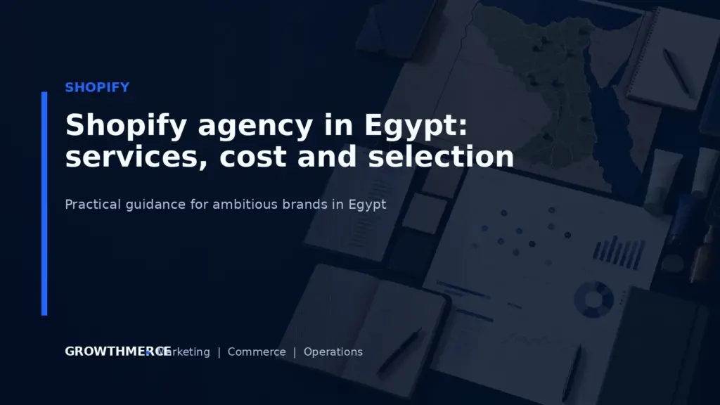 Shopify agency in Egypt: services, cost and selection — Growthmerce digital marketing agency in Egypt