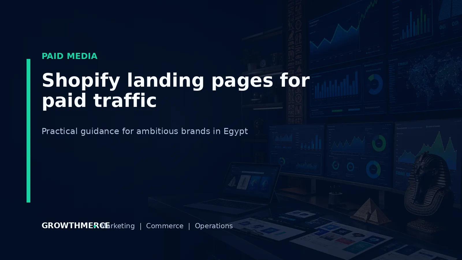 Shopify landing pages for paid traffic — Growthmerce digital marketing agency in Egypt