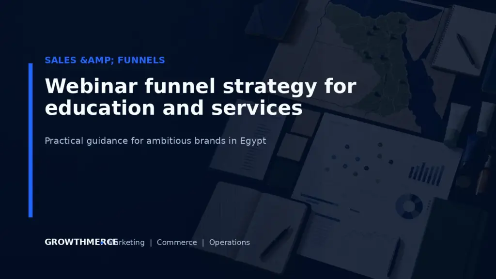 Webinar funnel strategy for education and services — Growthmerce digital marketing agency in Egypt