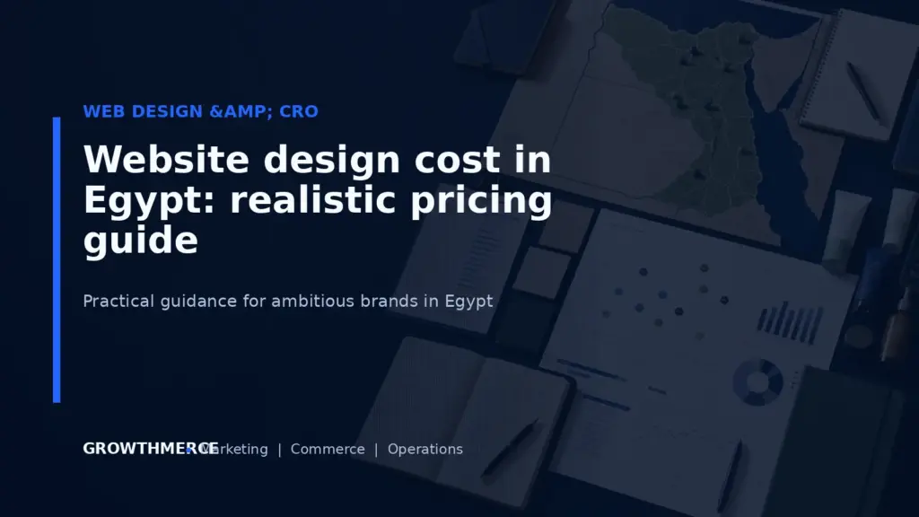Website design cost in Egypt: realistic pricing guide — Growthmerce digital marketing agency in Egypt
