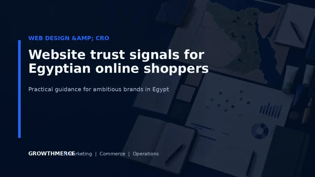 Website trust signals for Egyptian online shoppers — Growthmerce digital marketing agency in Egypt