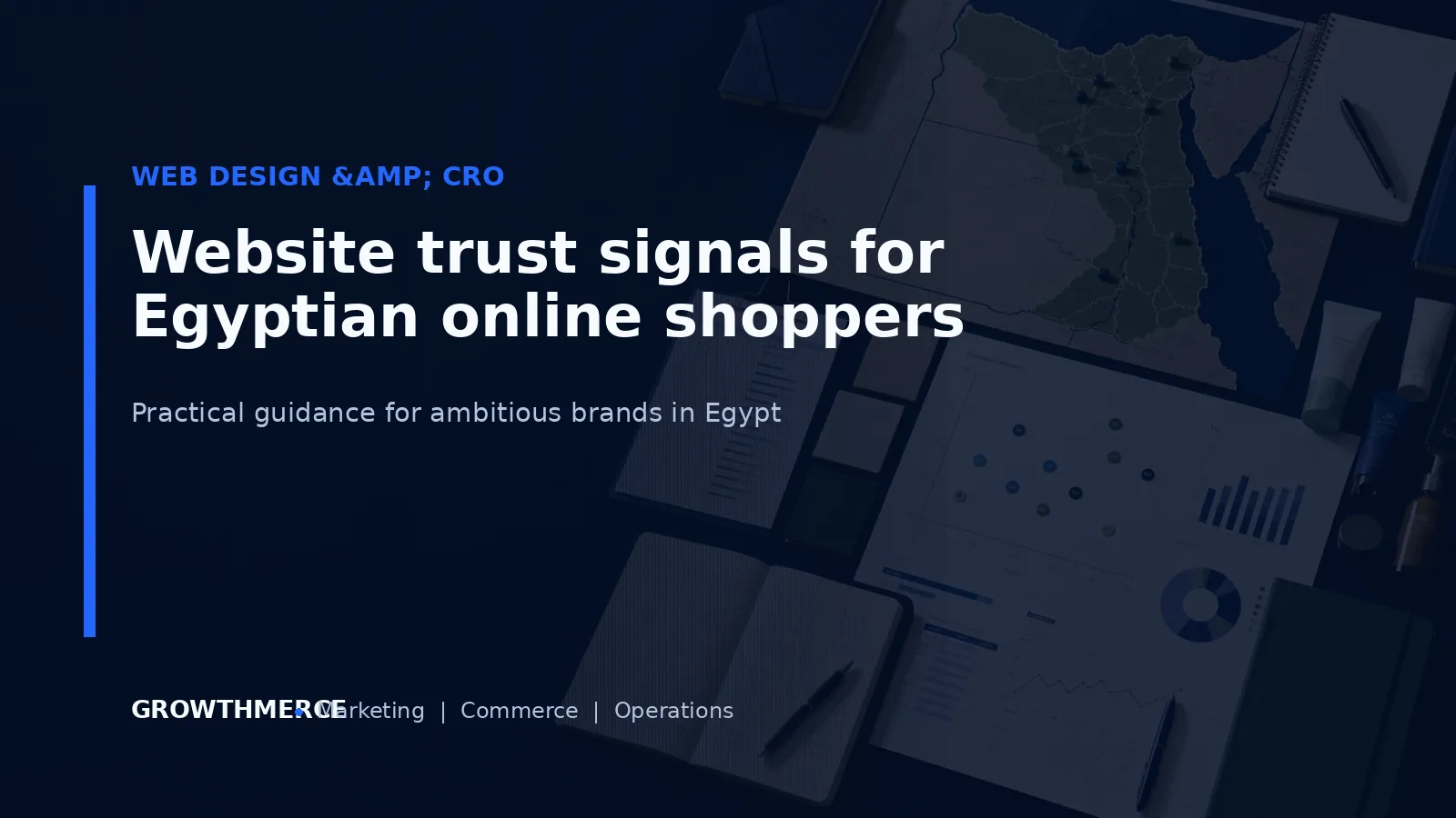 Website trust signals for Egyptian online shoppers — Growthmerce digital marketing agency in Egypt