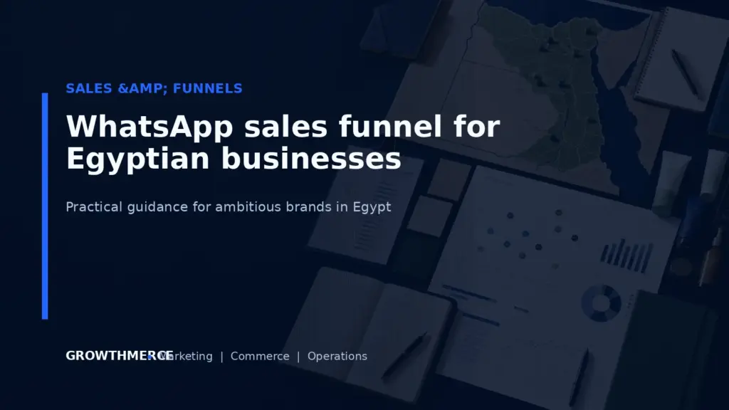 WhatsApp sales funnel for Egyptian businesses — Growthmerce digital marketing agency in Egypt