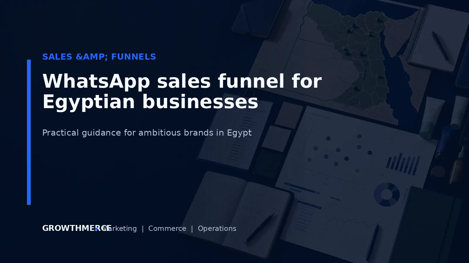 WhatsApp sales funnel for Egyptian businesses — Growthmerce digital marketing agency in Egypt