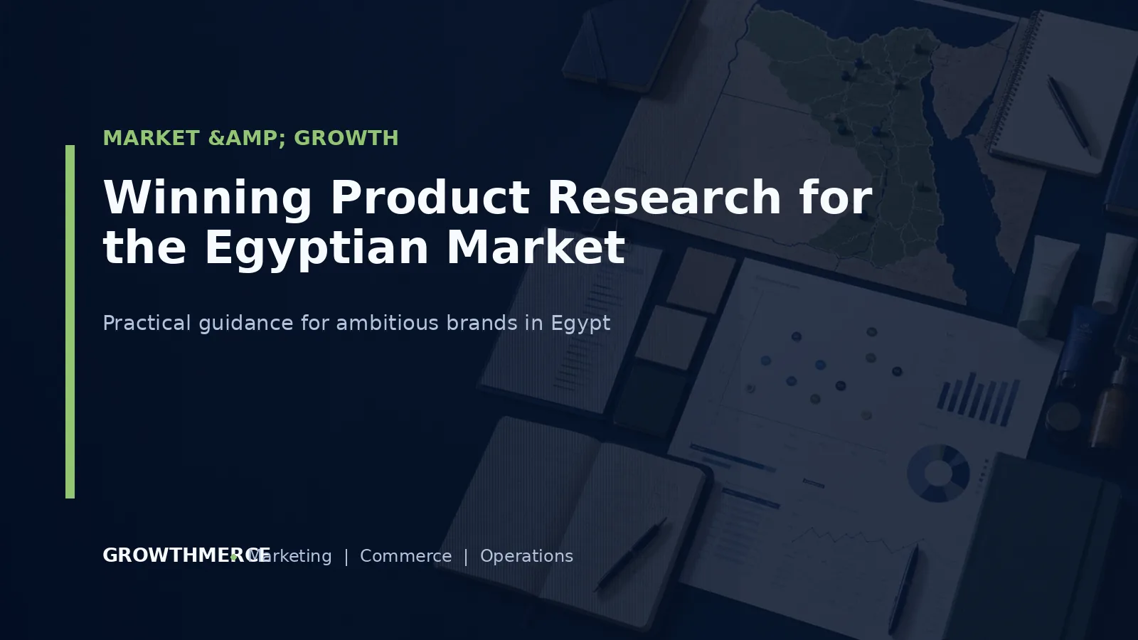 Winning Product Research for the Egyptian Market — Growthmerce digital marketing agency in Egypt